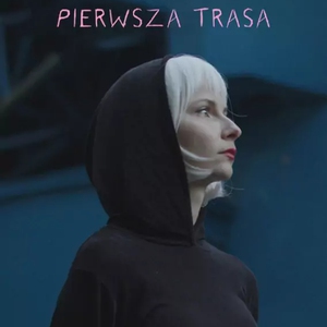 Daria ze Śląska - Pierwsza Trasa