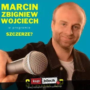 Stand-up: Marcin Zbigniew Wojciech STAND-UP