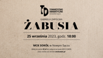 Teatr Towarzystwa Dramatycznego na scenie Sokoła ponownie pokaże "Żabusię" - Twój Sącz