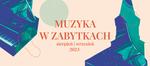 Koncert z cyklu Muzyka w zabytkach w Sądeckim Parku Etnograficznym - Twój Sącz
