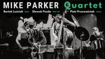 MIKE PARKER QUARTET w "Słowiku". Nie może was tam nie być [ZAPOWIEDŹ]