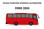 Wykaz punktów kontroli autobusów - FERIE 2024