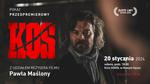 "Kos" - pokaz przedpremierowy z udziałem reżysera