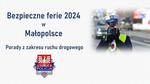 "Bezpieczne Ferie 2024" porady małopolskich policjantów ruchu drogowego