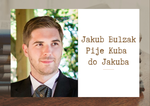J.M. Bulzak. Pije Kuba do Jakuba. Skąd dojeżdżasz?