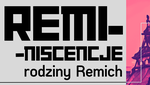REMIniscencje rodziny Remich