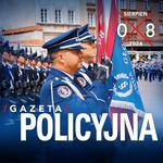 Gazeta Policyjna - sierpień 2024