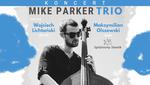 Wolność i emocje. Mike Parker Trio w Słowiku [ZAPOWIEDŹ]