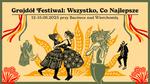 GRAJDÓŁ FESTIWAL 2025: Wszystko, co najlepsze [ZAPOWIEDŹ]