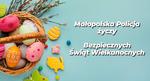 Prewencyjne porady na Święta Wielkanocne