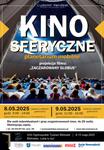 Kino sferyczne - projekcja filmu "ZACZAROWANY GLOBUS"