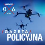 Gazeta Policyjna - czerwiec 2025