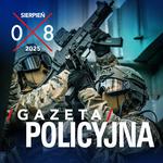 Gazeta Policyjna - sierpień 2025