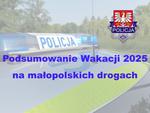 Podsumowanie wakacji 2025 na małopolskich drogach