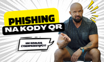 Bankowcy dla CyberEdukacji: Quishing - uważaj na fałszywe kody QR!