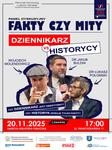 "Fakty czy mity - dziennikarz vs historycy" - panel dyskusyjny