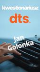 Jan Golonka - wypełnia kwestionariusz Dts24