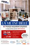 "LA VIE EST BELLE - Francja wszystkimi zmysłami"