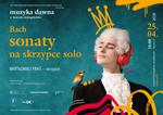 Muzyka Dawna w Kościele Ewangelickim - Bach: sonaty na skrzypce solo - Nowy Sącz Info