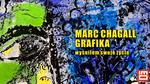 MARC CHAGALL GRAFIKA. Wyśniłem swoje życie [ZAPOWIEDŹ]