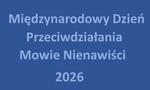 Słowa, które ranią... Międzynarodowy Dzień Przeciwdziałania Mowie Nienawiści 2026 r.