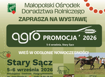 AGROPROMOCJA 2026 - wieś w odsłonie nowoczesności w St.Sączu
