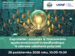 Webinarium CEDUR "Zagrożenia i oszustwa w finansowaniu społecznościowym (crowdfundingu) w zakresie udzielania pożyczek", 28 października 2026 roku